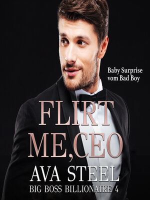 cover image of Flirt me, CEO!